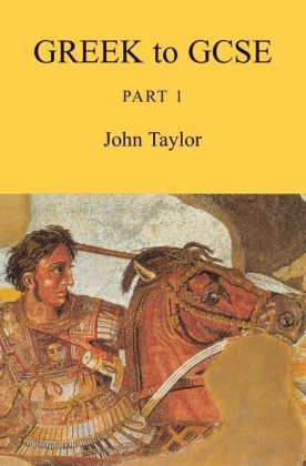 Greek to GCSE - John Taylor