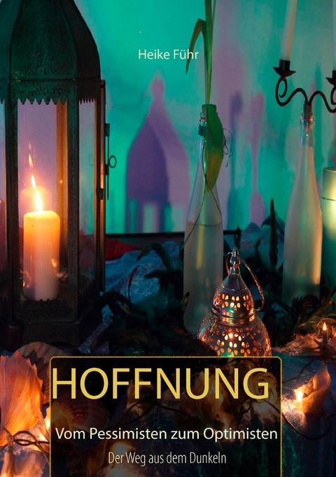 Hoffnung -  Heike Führ