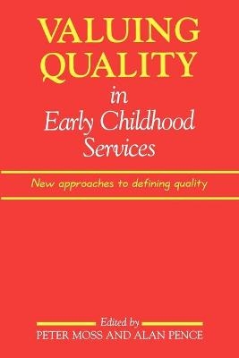 Valuing Quality in Early Childhood Services - 