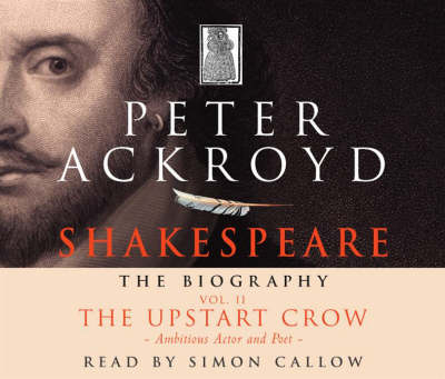 Shakespeare - The Biography - Peter Ackroyd