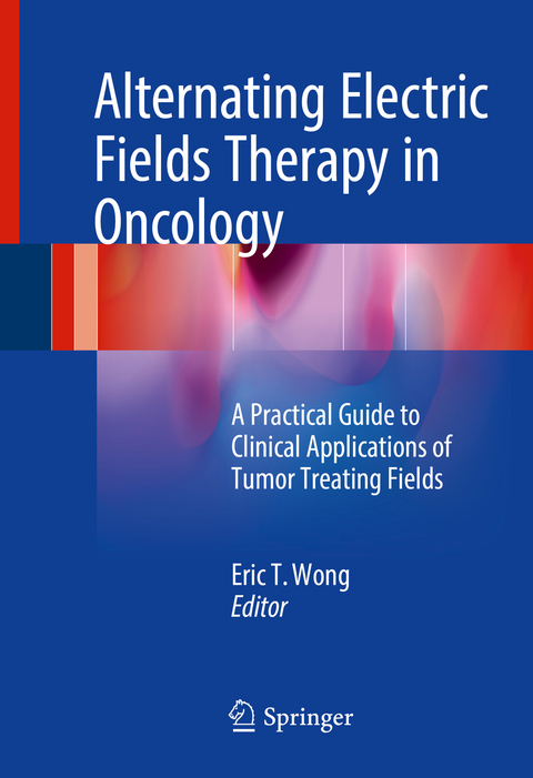 Alternating Electric Fields Therapy in Oncology - 