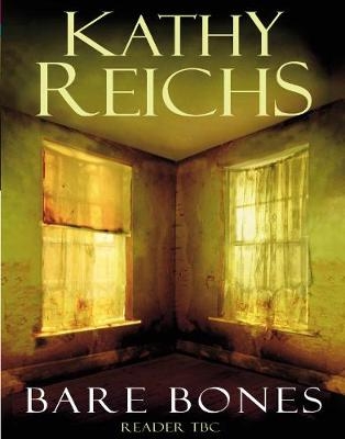 Bare Bones - Kathy Reichs