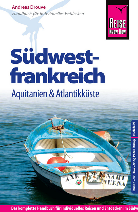 Reise Know-How Südwestfrankreich - Aquitanien und Atlantikküste - Andreas Drouve