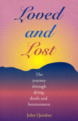 Loved and Lost - John Quinlan