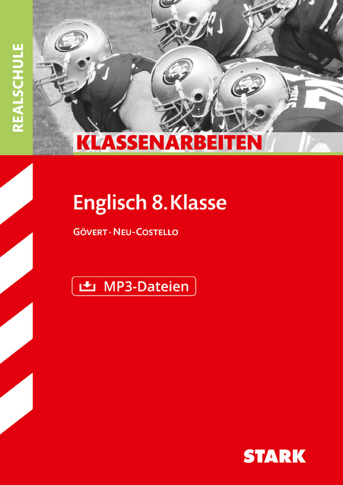 STARK Klassenarbeiten Realschule - Englisch 8. Klasse - Heinz Gövert, Caroline Neu-Costello