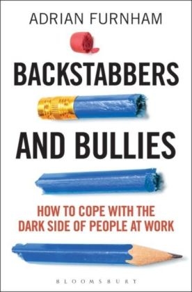 Backstabbers and Bullies - 2 Adrian Furnham