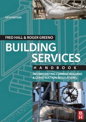 Building Services Handbook - Fred Hall, Roger Greeno