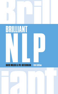 Brilliant NLP -  Pat Hutchinson,  David Molden