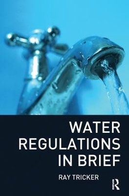 Water Regulations In Brief - Ray Tricker