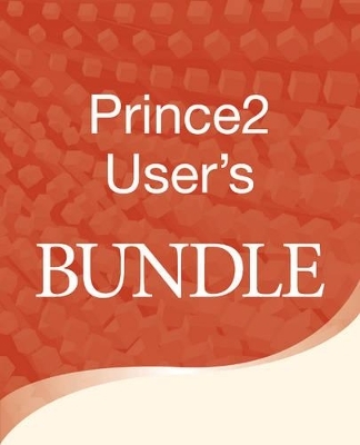 PRINCE2 User's Bundle - Colin Bentley