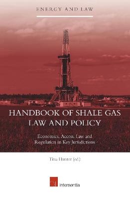 Handbook of Shale Gas Law and Policy - 