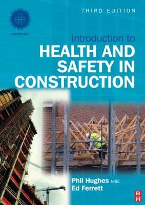 Introduction to Health and Safety in Construction (Black & White Version) - Phil Hughes, Ed Ferrett