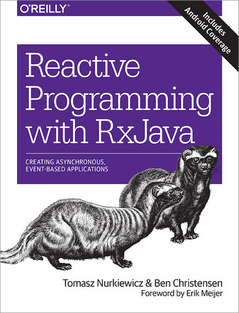 Reactive Programming with RxJava -  Ben Christensen,  Tomasz Nurkiewicz