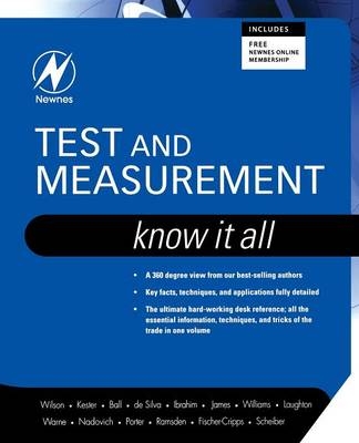 Test and Measurement: Know It All - Jon S. Wilson, Stuart Ball, Creed Huddleston, Edward Ramsden, Dogan Ibrahim