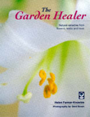 The Garden Healer - Helen Farmer-Knowles