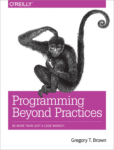 Programming Beyond Practices -  Gregory T Brown