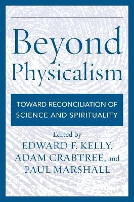 Beyond Physicalism - 