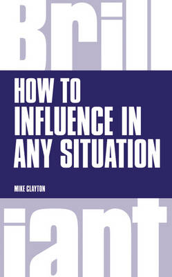 How to Influence in any situation PDF eBook -  Mike Clayton