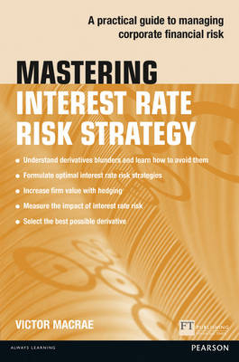 Mastering Interest Rate Risk Strategy -  Victor Macrae