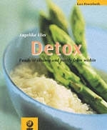 Detox - Angelika Ilies, Friedrich Bohlmann, Dagmar von Cramm