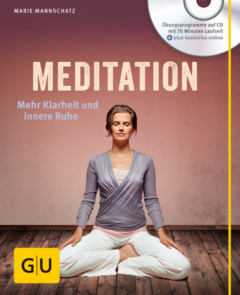 Meditation (mit Audio-CD) - Marie Mannschatz