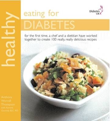 Healthy Eating for Diabetes - Antony Worrall Thompson