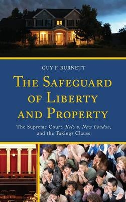 The Safeguard of Liberty and Property - Guy F. Burnett