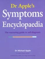 Dr. Apple's Symptoms Encyclopedia - Michael Apple