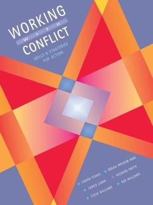 Working with Conflict - Simon Fisher, Jawed Ludin, Richard Smith, Sue Williams, Steven Williams