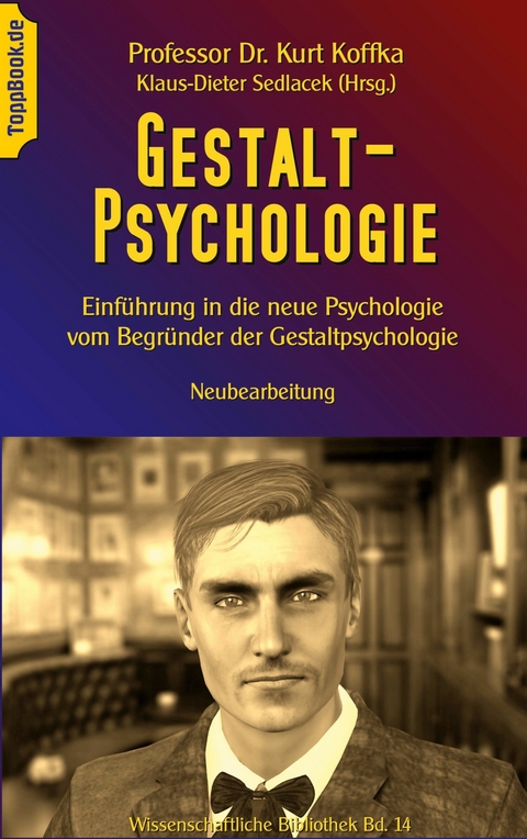 Gestalt-Psychologie -  Kurt Koffka