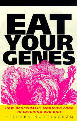 Eat Your Genes - Stephen Nottingham