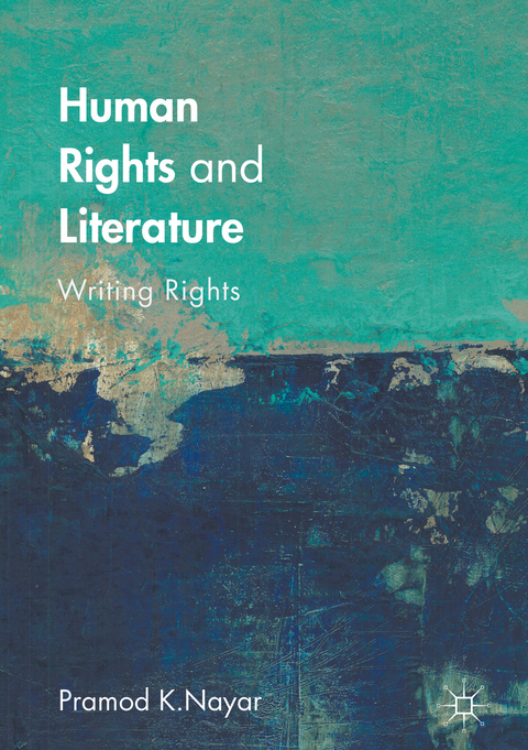 Human Rights and Literature - Pramod K. Nayar