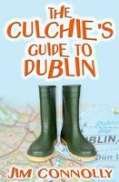 The Culchie's Guide to Dublin - Jim Connolly