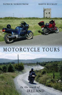 Motorcycle Tours in the South of Ireland - Patrick Nordstrom, Barth Buckley