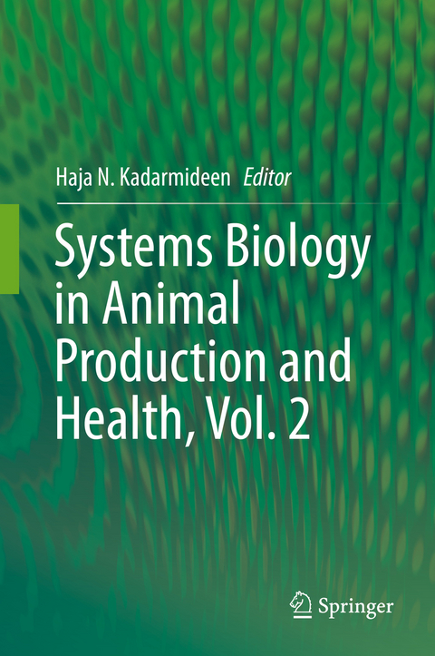 Systems Biology in Animal Production and Health, Vol. 2 - 