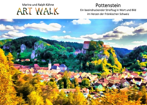 Art Walk Pottenstein - Ralph Kähne, Marina Kähne