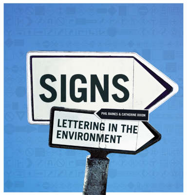 Signs: Lettering in the Environment - Phil Baines