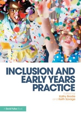 Inclusion and Early Years Practice - 