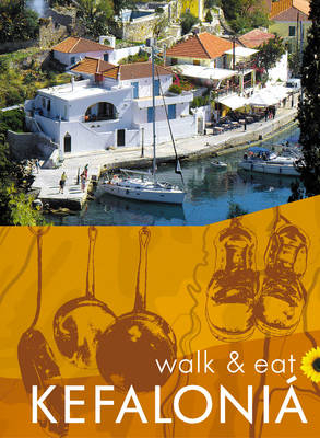 Walk and Eat Kefalonia - Brian Anderson, Eileen Anderson