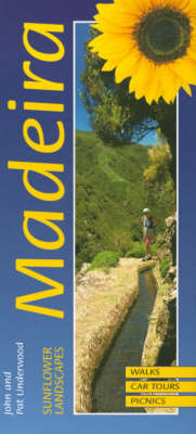 Landscapes of Madeira - John Underwood, Pat Underwood