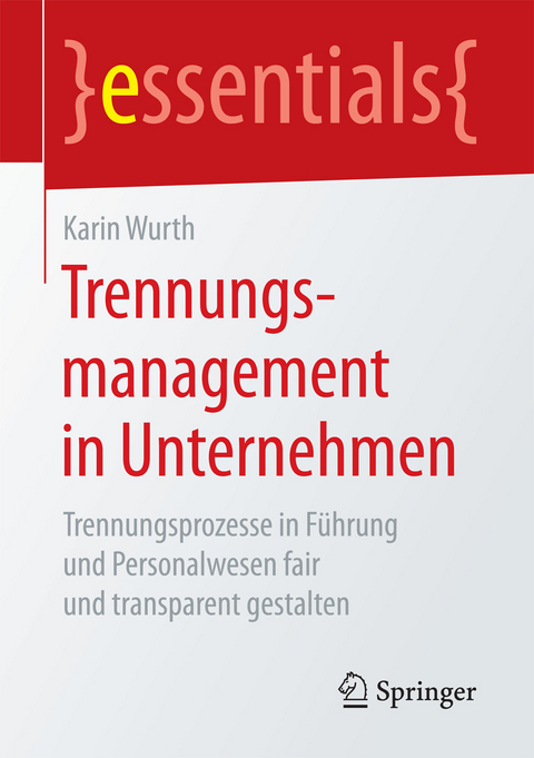 Trennungsmanagement in Unternehmen - Karin Wurth