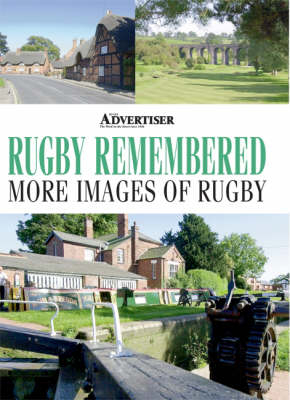 Rugby Remembered -  "Rugby Advertiser"