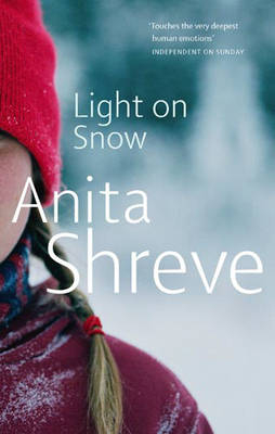 Light On Snow -  Anita Shreve