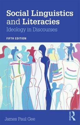 Social Linguistics and Literacies - James Gee