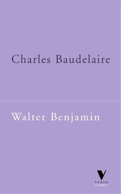 Charles Baudelaire - Walter Benjamin