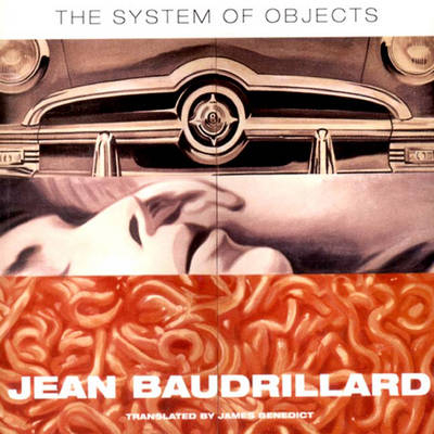 The System of Objects - Jean Baudrillard