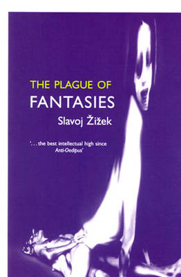 The Plague of Fantasies - Slavoj Zizek