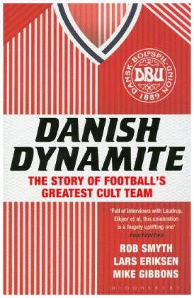 Danish Dynamite - Mr Rob Smyth, Lars Eriksen, Mike Gibbons