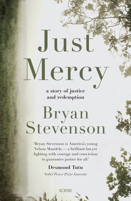 Just Mercy: A Story Of Justice And Redemption - Bryan Stevenson
