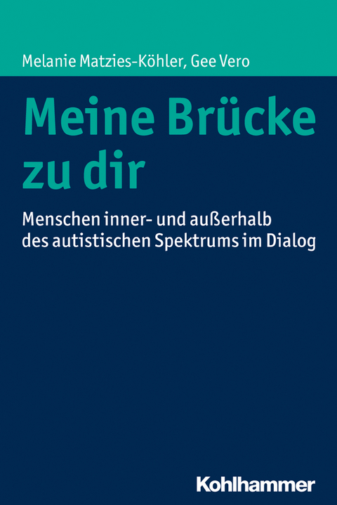 Meine Brücke zu dir -  Melanie Matzies-Köhler,  Gee Vero